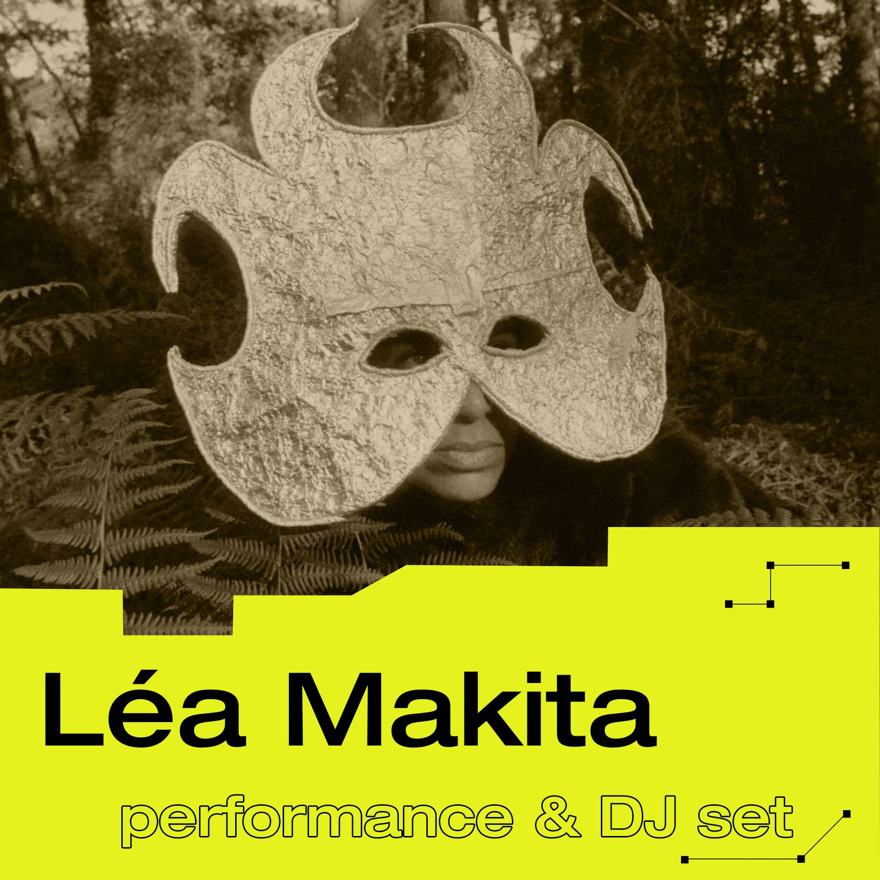 Léa Makita (performance & DJ set)